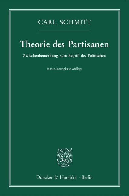 Theorie des Partisanen. - Carl Schmitt