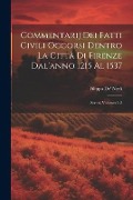 Commentarij Dei Fatti Civili Occorsi Dentro La Città Di Firenze Dal'anno 1215 Al 1537 - Filippo De' Nerli