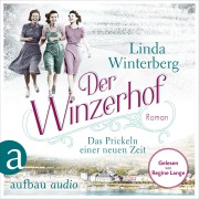 Cover-Bild zum Titel 'Der Winzerhof - Das Prickeln einer neuen Zeit' von 'Linda Winterberg'