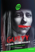 Cover-Bild zum Titel 'Guilty - Tome 3#L'affaire Helena Varance' von 'Jean-Christophe Tixier'