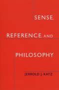 Cover-Bild zum Titel 'Sense, Reference, and Philosophy' von 'Jerrold J. Katz'