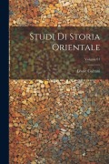 Studi di storia orientale; Volume 01 - Leone Caetani