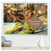 Cover-Bild zum Titel 'Miniaturwelt Eisenbahn - Zug um Zug ins Abenteuer (hochwertiger Premium Wandkalender 2026 DIN A2 quer), Kunstdruck in Hochglanz' von ''