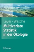 Cover-Bild zum Titel 'Multivariate Statistik in der Ökologie' von 'Ilona Leyer, Karsten Wesche'