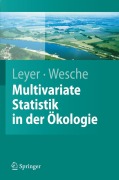 Cover-Bild zum Titel 'Multivariate Statistik in der Ökologie' von 'Ilona Leyer, Karsten Wesche'
