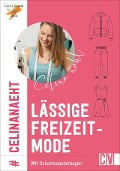 Cover-Bild zum Titel 'Celina näht lässige Freizeitmode' von 'Brigitte Büge, Celina Löbbecke'