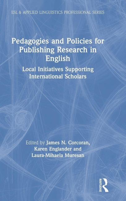 Pedagogies and Policies for Publishing Research in English - 