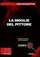 Cover-Bild zum Titel 'La moglie del pittore' von 'Ugo Mazzotta'