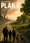 Cover-Bild zum Titel 'Plan B' von 'Tim Bartsch'