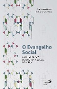 Cover-Bild zum Titel 'O Evangelho Social' von 'Elvis Rezende Messias, Dom Pedro Cunha Cruz'
