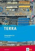TERRA Geographie für Sachsen-Anhalt - Ausgabe für Sekundarschulen und Gymnasien / Arbeitsheft 5./6. Klasse - 