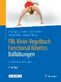Cover-Bild zum Titel 'FBL Klein-Vogelbach Functional Kinetics: Ballübungen' von 'Irene Spirgi-Gantert, Markus Oehl, Elisabeth Bürge'