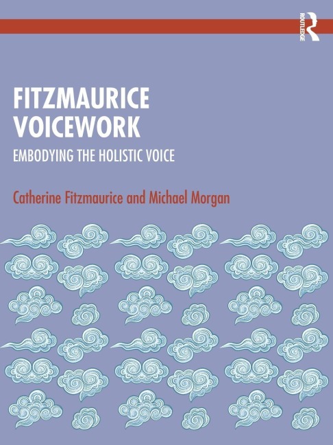 Fitzmaurice Voicework - Catherine Fitzmaurice, Michael Morgan