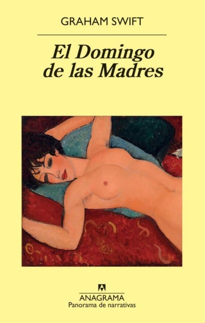 Domingo de Las Madres, El - Graham Swift