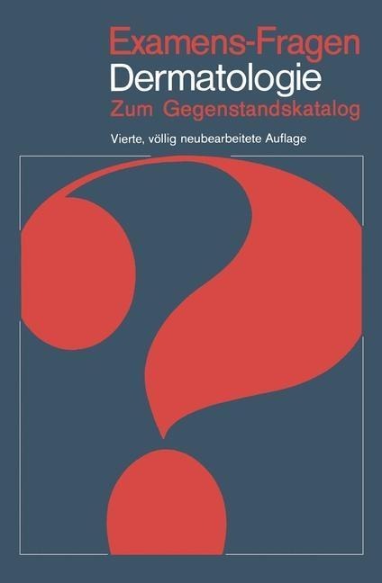 Examens-Fragen Dermatologie - G. Burg, R. Kolz, G. Lonsdorf