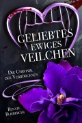 Cover-Bild zum Titel 'Die Chronik der Verborgenen - Geliebtes ewiges Veilchen' von 'Renate Blieberger'