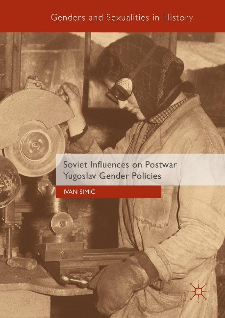 Soviet Influences on Postwar Yugoslav Gender Policies - Ivan Simic