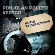 Cover-Bild zum Titel 'Murto taidekauppaan' von 'Eri Tekijöitä'