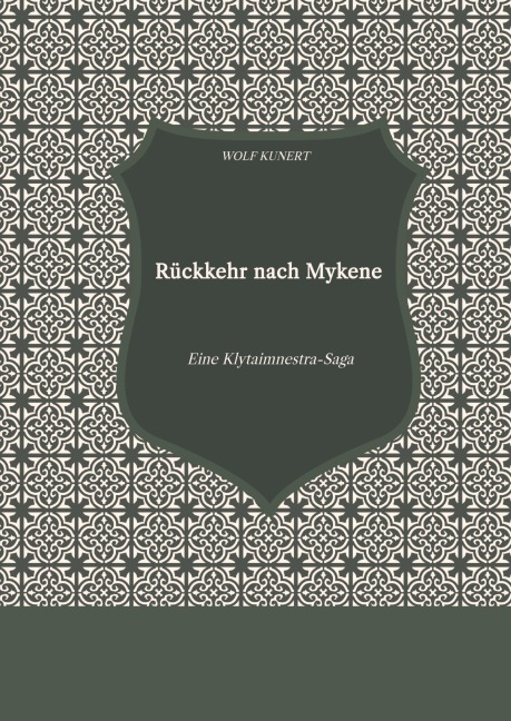 Rückkehr nach Mykene - Wolf Kunert