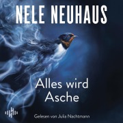 Cover-Bild zum Titel 'Alles wird Asche (Ein Bodenstein-Kirchhoff-Krimi 12) (Ein Bodenstein-Kirchhoff-Krimi 12)' von 'Nele Neuhaus'