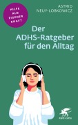 Cover-Bild zum Titel 'Der ADHS-Ratgeber für den Alltag' von 'Astrid Neuy-Lobkowicz'