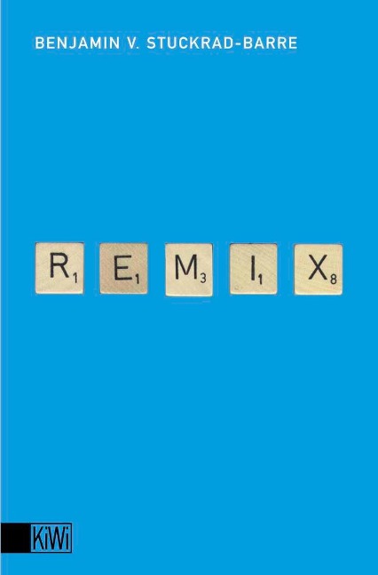 Remix 1 - Benjamin von Stuckrad-Barre
