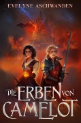Cover-Bild zum Titel 'Die Erben von Camelot' von 'Evelyne Aschwanden'