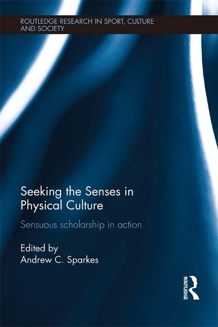 Seeking the Senses in Physical Culture - 