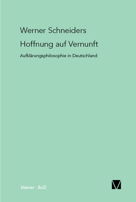 Hoffnung auf Vernunft - Werner Schneiders