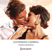 Cover-Bild zum Titel 'Cautivos del destino' von 'Katherine Garbera'