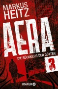 Cover-Bild zum Titel 'AERA 3 - Die Rückkehr der Götter' von 'Markus Heitz'