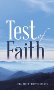 Cover-Bild zum Titel 'Test of Faith' von 'Roy Reynolds'