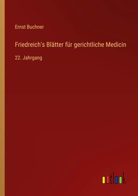 Friedreich's Blätter für gerichtliche Medicin - Ernst Buchner