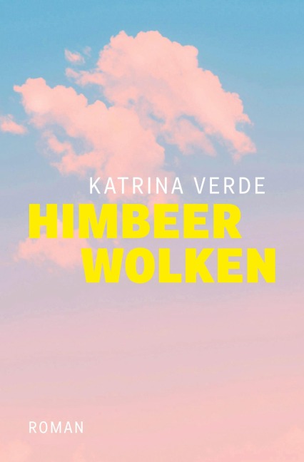 Himbeerwolken - Katrina Verde