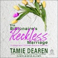 Cover-Bild zum Titel 'The Billionaire's Reckless Marriage' von 'Tamie Dearen'