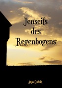 Cover-Bild zum Titel 'Jenseits des Regenbogens' von 'Anja Godolt'