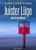 Cover-Bild zum Titel 'Juister Lüge. Ostfrieslandkrimi' von 'Sina Jorritsma'