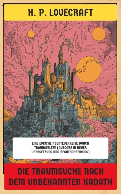 Die Traumsuche nach dem unbekannten Kadath - H. P. Lovecraft