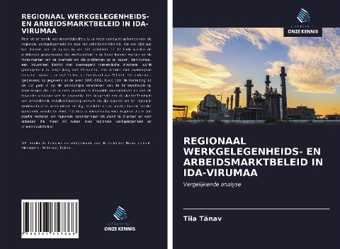 REGIONAAL WERKGELEGENHEIDS- EN ARBEIDSMARKTBELEID IN IDA-VIRUMAA - Tiia Tänav