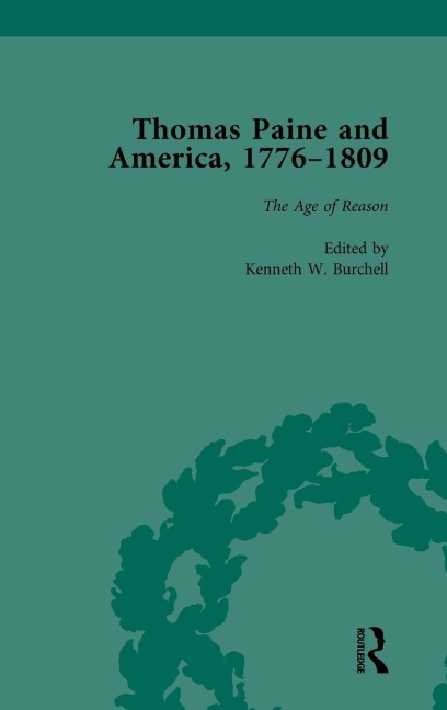Thomas Paine and America, 1776-1809 Vol 5 - Kenneth W Burchell