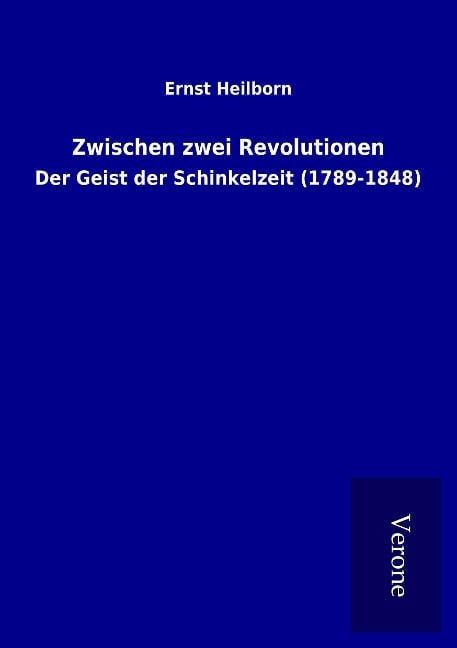 Zwischen zwei Revolutionen - Ernst Heilborn