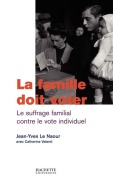 Cover-Bild zum Titel 'La famille doit voter' von 'Le Naour-J Y'