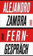 Cover-Bild zum Titel 'Ferngespräch' von 'Alejandro Zambra'