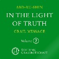 In the Light of Truth - The Grail Message - Abd-Ru-Shin