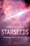 Cover-Bild zum Titel 'ERWACHEN DER STARSEEDS' von 'Marlies Pante'