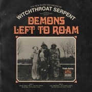 Cover-Bild zum Titel 'Demons Left to Roam' von 'Witchthroat Serpent'