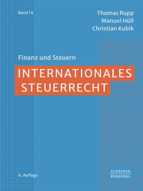 Internationales Steuerrecht - Thomas Rupp, Manuel Hüll, Christian Kubik
