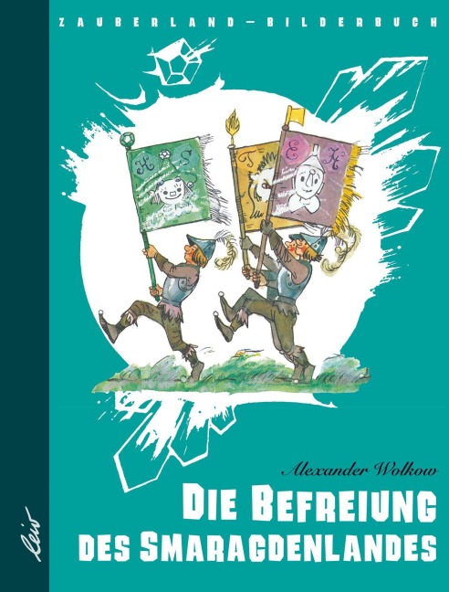 Die Befreiung des Smaragdenlandes - Alexander Wolkow
