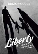 Cover-Bild zum Titel 'Liberty' von 'Romain Gorce'