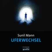 Cover-Bild zum Titel 'Uferwechsel - Vijai Kumars dritter Fall' von 'Sunil Mann'